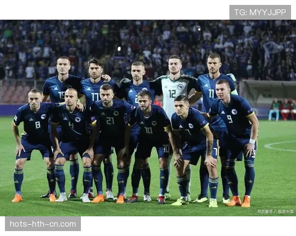 波黑冲击2026世界杯：赛程前景与出线形势分析